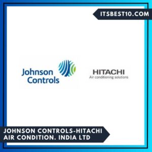 Johnson Controls-Hitachi Air Condition. India Ltd