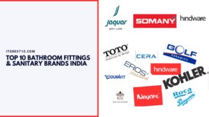 Top 10 Bathroom Fittings & Sanitary Brands India